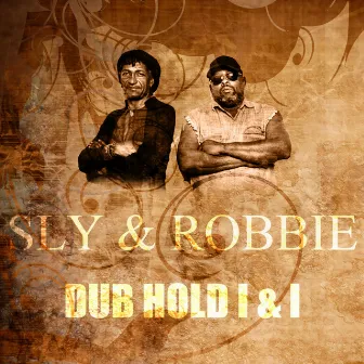 Dub Hold I & I by Robbie