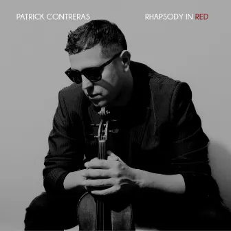 RHAPSODY IN RED by Patrick Contreras