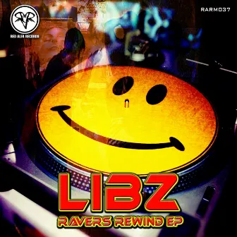 Ravers Rewind EP by Libz