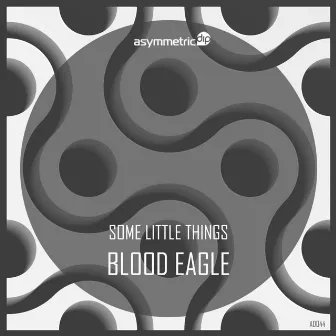 Blood Eagle by Some Little Things