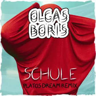 Schule (Platos Dream Remix) by Platos Dream