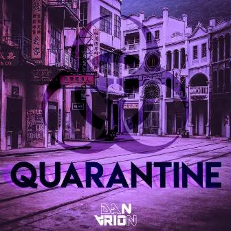 Quarantine by Dan Arion