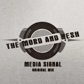 Media Signal by Kesh