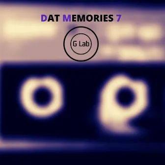 DAT Memories Vol 7 by Just Jungle