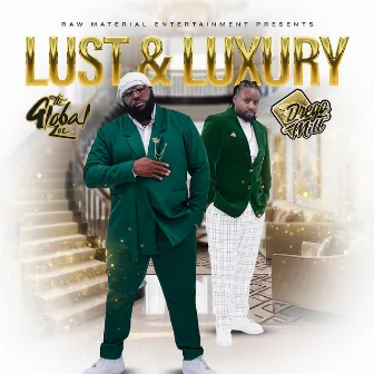 Lust & Luxury by Drego Mill