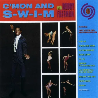 C'mon and Swim by Bobby Freeman