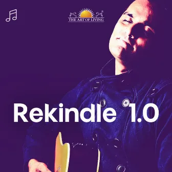 Rekindle 1.0 by Nitin Dawar