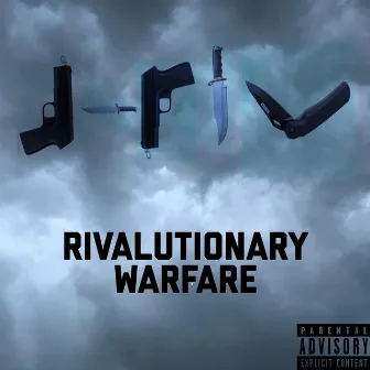 Rivalutionary Warfare by J-Riv