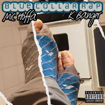 Blue Collar Rap by Mic Hoffa