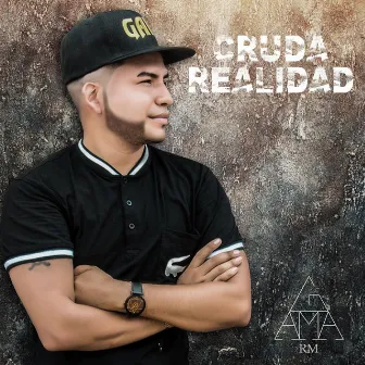 Cruda Realidad by Gama RM