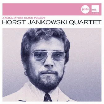 A Walk In The Black Forest (Jazz Club) by Horst Jankowski