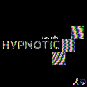 Hypnotic by Alex Miller