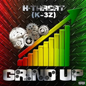 Grind Up by K-Threat