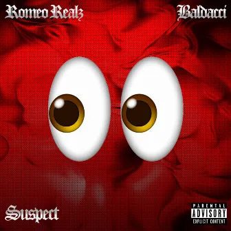 Suspect by Romeo Realz