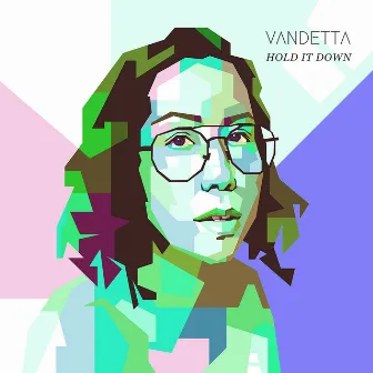 Hold It Down by Vandetta