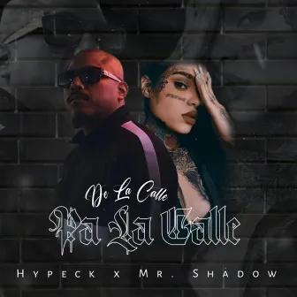 De La Calle Pa La Calle by Hypeck