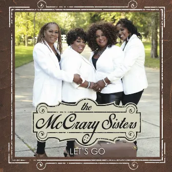 Let's Go by The McCrary Sisters