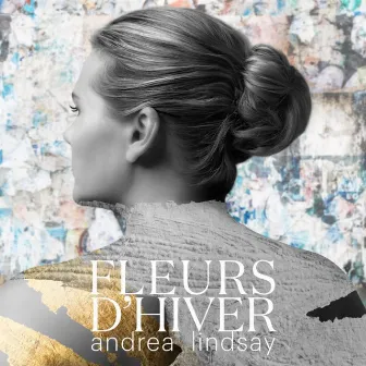 Fleurs d'hiver by Andrea Lindsay