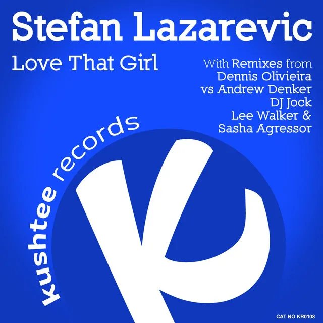 Love That Girl - Lee Walker Remix