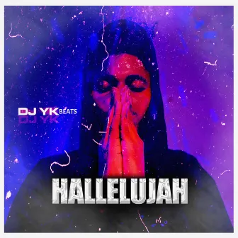 Hallelujah by Dj Yk Beats