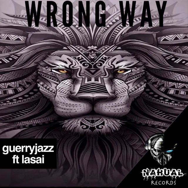 Wrong Way - Original Mix