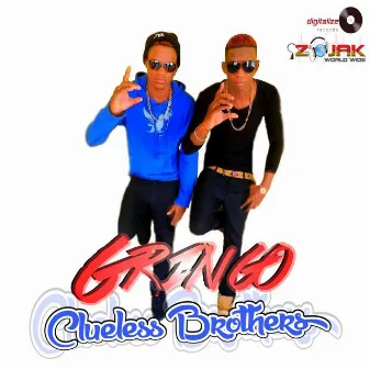 Clueless Brothers - Single by Gringo