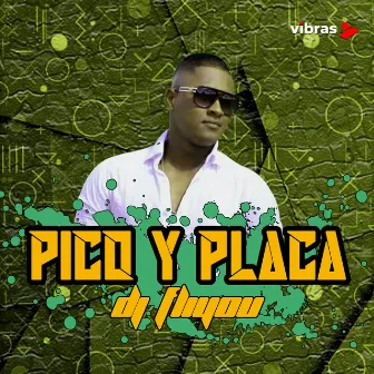 Pico Y Placa by DJ Fliyou