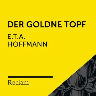 E.T.A. Hoffmann: Der goldne Topf (Reclam Hörbuch) by Ernst Theodor Amadeus Hoffmann