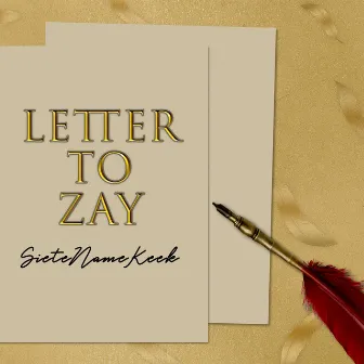 Letter to Zay by SieteNameKeek