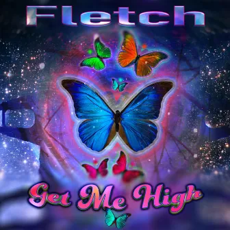 Get Me High by Fletch