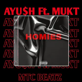 Homies by AYU$H