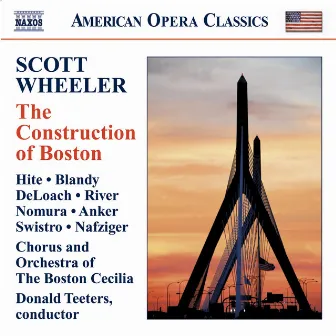 Wheeler, S.: Construction of Boston (The) by Scott Wheeler