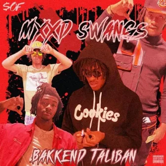 MXXD SWANGS by Bakkend TaliBan