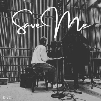 Save Me by RAE