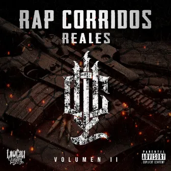 Rap Corridos Reales Volumen II by Low cali vago