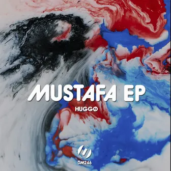 Mustafa EP by HÜGGØ