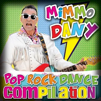 Pop Rock Dance Compilation by Mimmo Dany