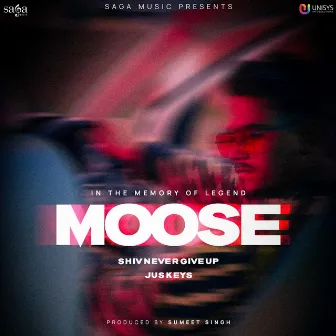 Moose by Shiv Nevergive Up