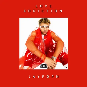 Love Addiction by JayPopN