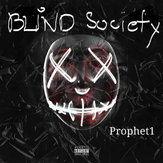 Blind Society by Prophet1