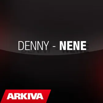 Nene by Denny