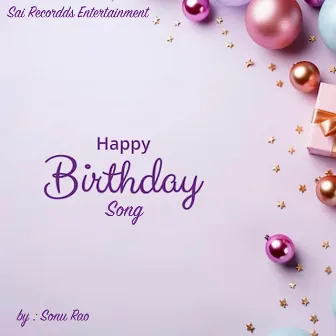 Happy Birthday Song by Sonu Rao