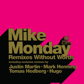 Remixes Without Words by Mike Monday