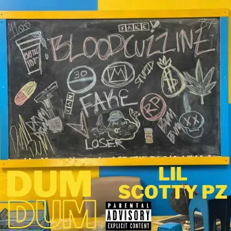 Dum Dum by Lil Scotty Pz