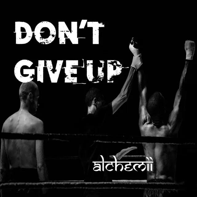 Don't Give Up