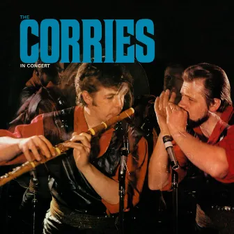 The Corries In Concert by The Corries