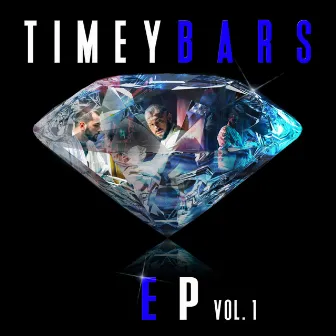 Bars, Vol. 1 - EP by Timey