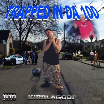 trapped in da 100 by KirbLaGoop