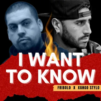 I Want To Know by Xango Stylo