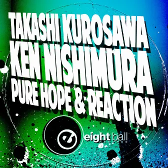 'Pure Hope' & 'Reaction' by Ken Nishimura